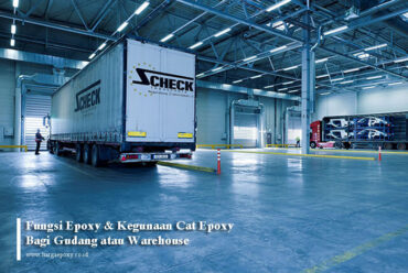 Fungsi dan Kegunaan Cat Epoxy Bagi Gudang atau Werehouse